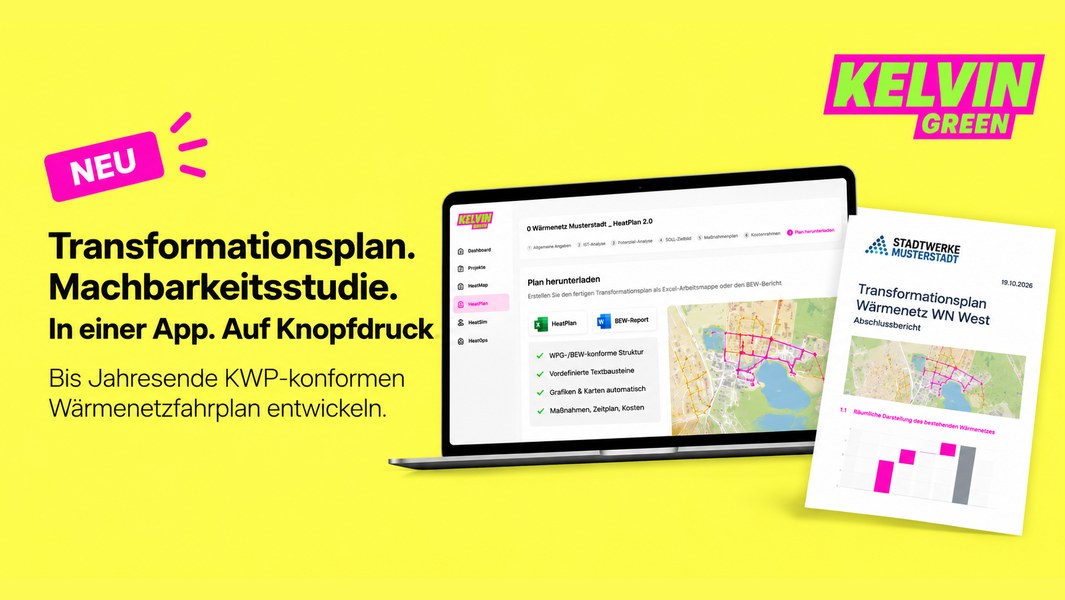 Kelvin Green HeatPlan – digitale Wärmenetzplanung, Transformationspläne und Machbarkeitsstudien in einer App
